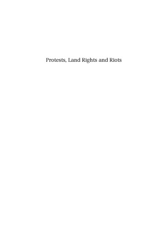 Protests, Land Rights, and Riots